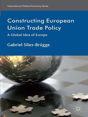 cover image of Constructing European Union Trade Policy